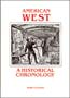 AMERICAN WEST, HISTORICAL CHRONOLOGY