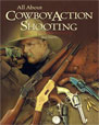 ALL ABOUT COWBOY ACTION SHOOTING